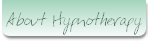 About Hypnotherapy.